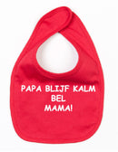 Slabbetje Papa Blijf Kalm Bel Mama