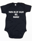 Rompertje Papa Blijf Kalm Bel Mama