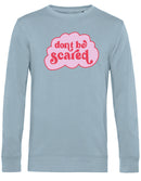 Sweater - Don't be Scared