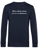 Sweater - Stop making drama