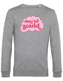 Sweater - Don't be Scared