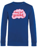 Sweater - Don't be Scared