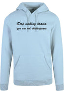 Hoodie - Stop Making Drama