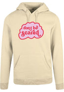 Hoodie - Dont be Scared