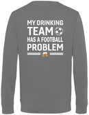 Sweater - Voetbal - My Drinking Team