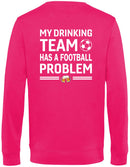Sweater - Voetbal - My Drinking Team